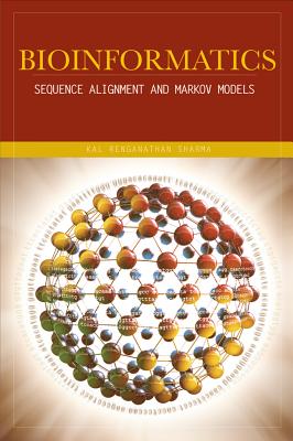 Bioinformatics: Sequence Alignment and Markov Models - Sharma, Kal Renganathan