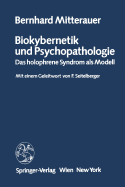 Biokybernetik Und Psychopathologie: Das Holophrene Syndrom ALS Modell