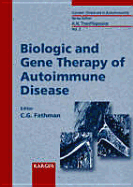 Biologic and Gene Therapy of Autoimmune Disease