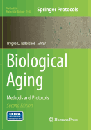 Biological Aging: Methods and Protocols