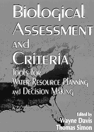 Biological Assessment and Criteria: Tools for Water Resource Planning and Decision Making