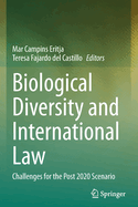 Biological Diversity and International Law: Challenges for the Post 2020 Scenario