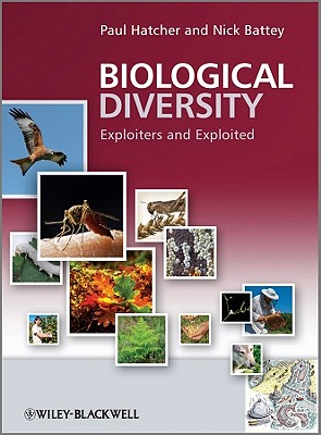 Biological Diversity: Exploiters and Exploited - Hatcher, Paul E., and Battey, Nick