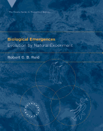 Biological Emergences: Evolution by Natural Experiment