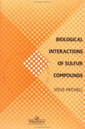 Biological Interactions of Sulfur Compounds - Mitchell, Stephen C (Editor)