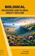 Biological Invasions and Global Insect Decline