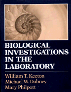 Biological Investigations in the Laboratory: A Manual to Accompany Biological Science & Elements of Biological Science