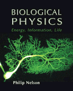 Biological Physics: Energy, Information, Life