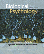 Biological Psychology: An Introduction to Behavioral, Cognitive, and Clinical Neuroscience (Looseleaf)