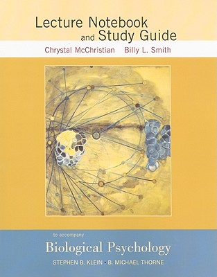 Biological Psychology Lecture Notebook and Study Guide - Klein, Stephen B