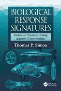 Biological Response Signatures: Indicator Patterns Using Aquatic Communities