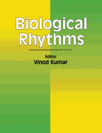 Biological Rhythms - Kumar, Vinod (Editor)