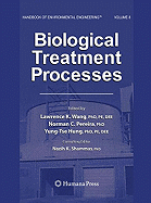 Biological Treatment Processes: Volume 8 - Shammas, Nazih K, and Wang, Lawrence K (Editor), and Pereira, Norman C (Editor)