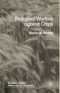 Biological Warfare Against Crops