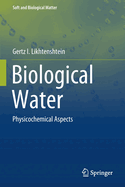 Biological Water: Physicochemical Aspects