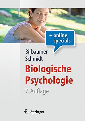 Biologische Psychologie - Birbaumer, Niels, and Schmidt, Robert F, and Bitmap Gmbh