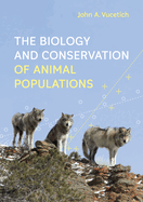 Biology and Conservation of Animal Populations