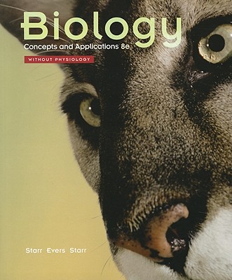 Biology: Concepts and Applications Without Physiology - Starr, Cecie, and Evers, Christine A, and Starr, Lisa