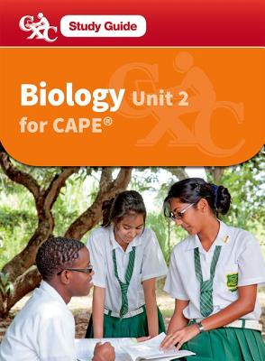 Biology for CAPE Unit 2 CXC A CXC Study Guide - Fosbery, Richard, and Caribbean Examinations Council