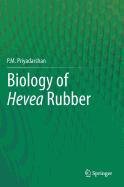 Biology of Hevea Rubber