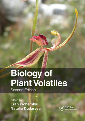 Biology of Plant Volatiles - Pichersky, Eran (Editor), and Dudareva, Natalia (Editor)