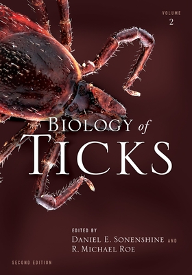 Biology of Ticks Volume 2 (Revised) - Sonenshine, Daniel E (Editor), and Roe, R Michael (Editor)