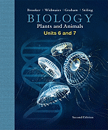 Biology: Plants and Animals, Units 6 and 7