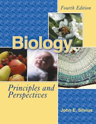 Biology: Principles and Perspectives - Silvius, John E
