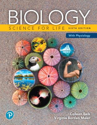 Biology: Science for Life with Physiology - Belk, Colleen, and Maier, Virginia