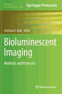 Bioluminescent Imaging: Methods and Protocols