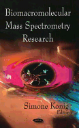 Biomacromolecular Mass Spectrometry Research