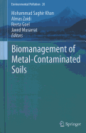 Biomanagement of Metal-Contaminated Soils