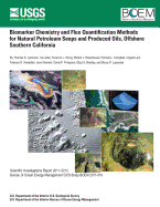 Biomarker Chemistry and Flux Quantification Methods for Natural Petroleum Seeps and Produced Oils, Offshore Southern California