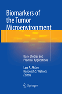 Biomarkers of the Tumor Microenvironment: Basic Studies and Practical Applications