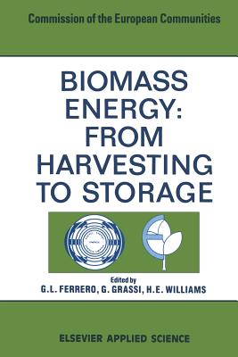 Biomass Energy: From Harvesting to Storage - Ferrero, G L