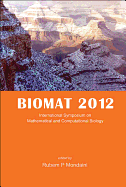 Biomat 2012 - International Symposium on Mathematical and Computational Biology
