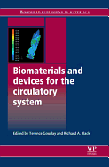 Biomaterials and Devices for the Circulatory System