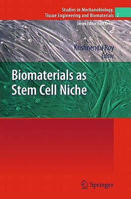 Biomaterials as Stem Cell Niche - Roy, Krishnendu (Editor)