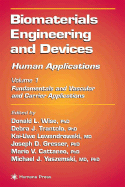 Biomaterials Engineering and Devices: Human Applications: Volume 1: Fundamentals and Vascular and Carrier Applications - Wise, Donald L (Editor), and Trantolo, Debra J (Editor), and Lewandrowski, Kai-Uwe (Editor)