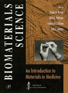 Biomaterials Science:: An Introduction to Materials in Medicine - Ratner, Buddy D (Editor), and Scheon, Fredenck J (Editor), and Hoffman, Allan S (Editor)