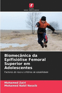 Biomec?nica da Epifisi?lise Femoral Superior em Adolescentes