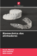 Biomec?nica dos alinhadores