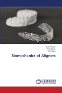 Biomechanics of Aligners