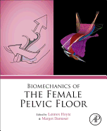 Biomechanics of the Female Pelvic Floor