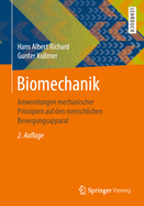 Biomechanik: Anwendungen Mechanischer Prinzipien Auf Den Menschlichen Bewegungsapparat