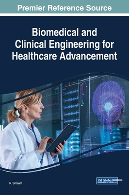 Biomedical and Clinical Engineering for Healthcare Advancement - Sriraam, N (Editor)