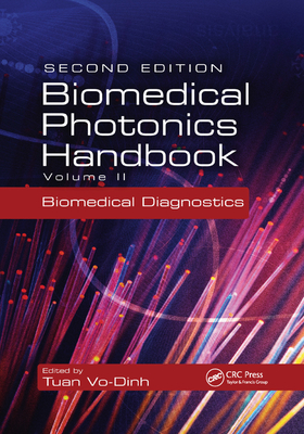 Biomedical Photonics Handbook: Biomedical Diagnostics - Vo-Dinh, Tuan (Editor)
