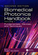 Biomedical Photonics Handbook: Fundamentals, Devices, and Techniques
