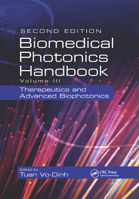 Biomedical Photonics Handbook: Therapeutics and Advanced Biophotonics - Vo-Dinh, Tuan (Editor)