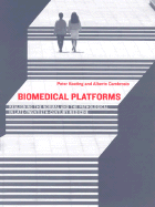 Biomedical Platforms: Realigning the Normal and the Pathological in Late-Twentieth-Century Medicine